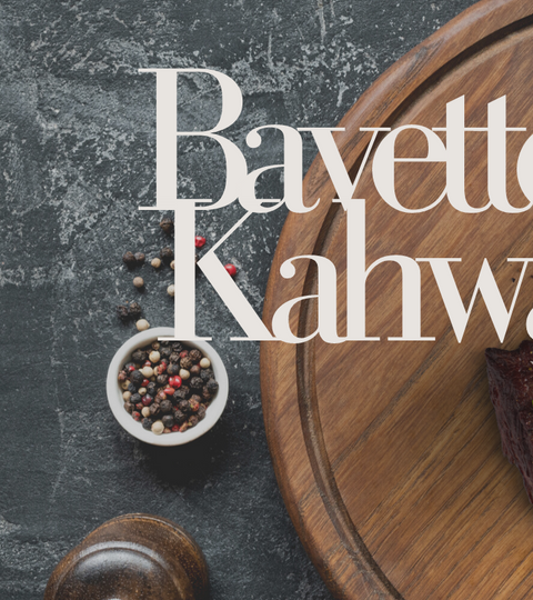 Bavette Kahwa (ça veut dire café en arabe )
